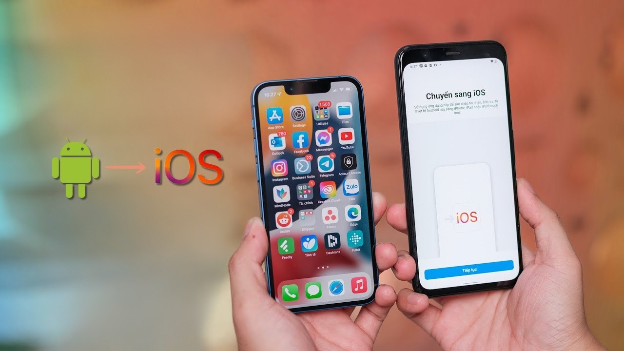 Cách chuyển dữ liệu từ Android sang iPhone dễ dàng nhất