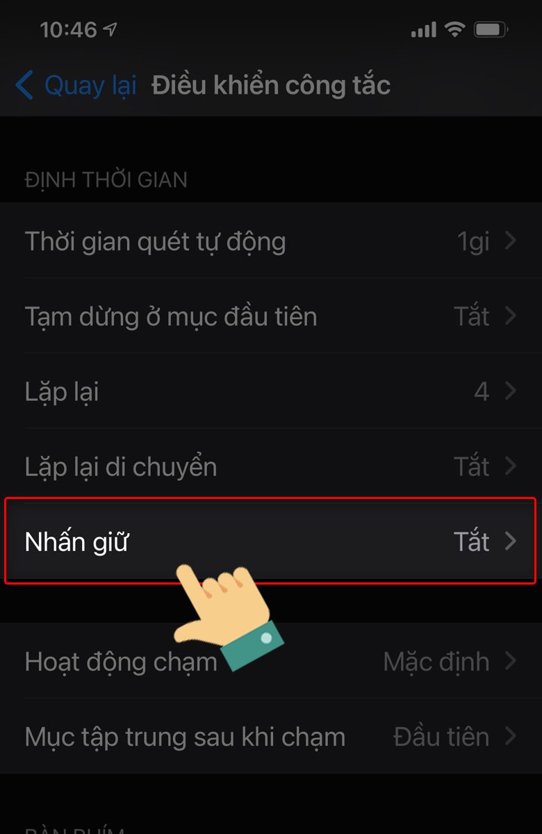 Tại mục Nhấn giữ, bạn lựa chọn Tắt