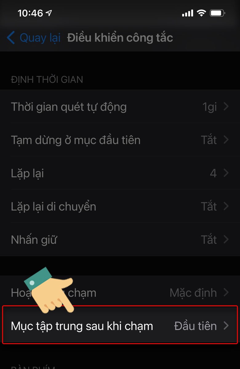 Tại mục Tập trung sau khi chạm, bạn lựa chọn Đầu tiên